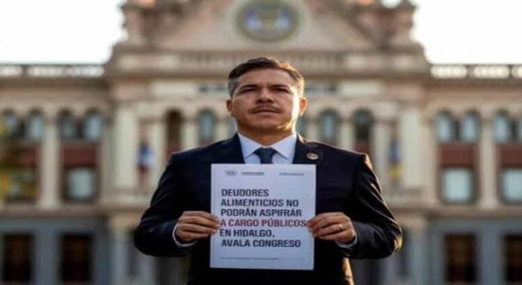 Deudores alimenticios no podrán aspirar a cargos públicos en Hidalgo