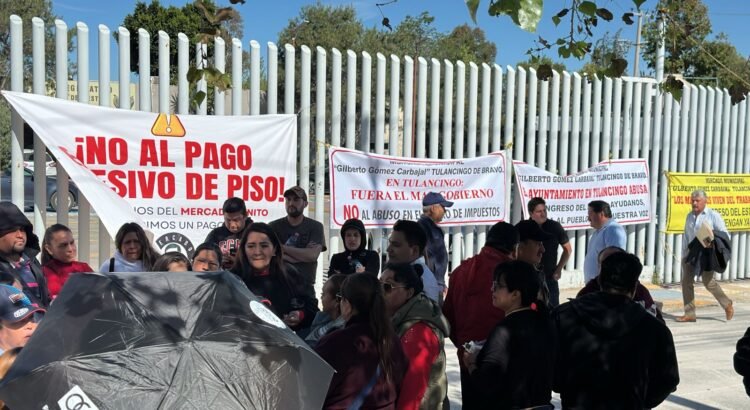 Comerciantes de mercados Tulancingo piden revisar Ley de Ingresos
